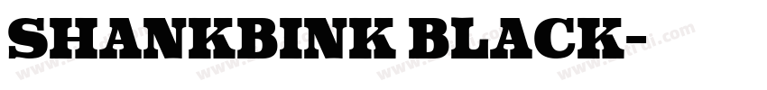 Shankbink Black字体转换